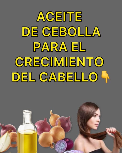 Aceite de cebolla para el crecimiento del cabello