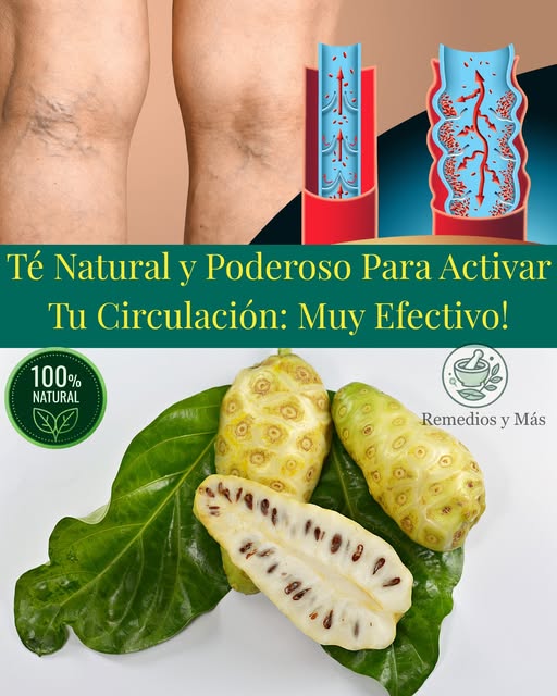 Té de Noni para Mejorar la Circulación