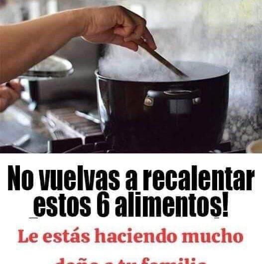 Estos son los peligros de recalentar estos 6 alimentos