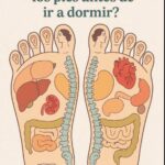 ¿Por Qué es Tan Importante Masajearte los Pies Antes de Dormir?