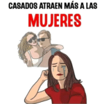 El Enigma de la Atracción: ¿Por Qué los Hombres Casados Son Más Atractivos para las Mujeres?