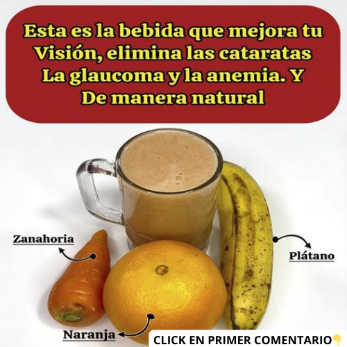 Bebida natural para mejorar la visión