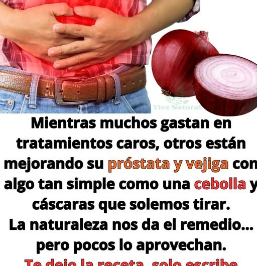 Elixir de Cebolla y Cáscaras para Cuidar Tu Próstata y Vejiga: Remedio Natural y Efectivo
