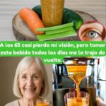 Receta Natural Para Mejorar Tu Visión a los 65 Años