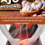 ¡Ajo: El Poderoso Aliado Natural Contra las Infecciones del Tracto Urinario!
