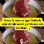 Coloca la carne en agua hirviendo: El truco de una parrilla de cinco estrellas para una carne jugosa y deliciosa