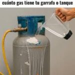 Cómo saber cuánto gas tiene una garrafa: ¡Truco casero fácil y seguro!
