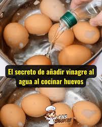 El secreto de agregar vinagre al agua al hervir huevos: trucos y beneficios