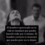 El Hombre Equivocado y el Hombre Correcto: lecciones para tu bienestar emocional