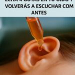 ¡Recupera tu Audición! 4 Gotas en tu Oído con este Remedio Natural
