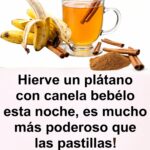 Hierve un Plátano con Canela: Un Remedio Poderoso y Natural