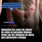 Síntomas de Alerta: Prevención del Cáncer de Colon en Jóvenes