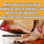 Remedio Natural para el Cuidado del Pie Diabético: Un Ingrediente Asombroso