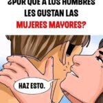 ¿Por qué a los hombres les atraen las mujeres mayores? Perspectivas, mitos y realidades