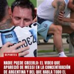 El video viral de Messi en la concentración de Argentina: qué se sabe y por qué emocionó a los hinchas